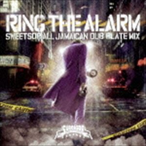 SWEETSOP（MIX） / RING THE ALARM -SWEETSOP ALL JAMAICAN DUB PLATE MIX- [CD]