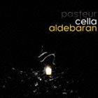 pasteur / cella aldebaran [CD]