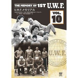 The Memory of 1st U.W.F. vol.10 U.W.F.メモリアル 1985年9月2日／大阪・大阪府立臨海スポーツセンター＆1985年9月6日／東京・後楽園ホ