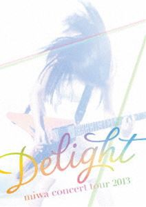 miwa concert tour 2013”Delight” [DVD]