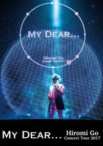 郷ひろみ／Hiromi Go Concert Tour 2017”My Dear...” [DVD]