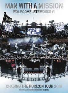 MAN WITH A MISSION／Wolf Complete Works VI 〜Chasing the Horizon Tour 2018 Tour Final in Hanshin Koshien Stadium〜（初回生産限定