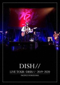 LIVE TOUR -DISH／／- 2019〜2020 PACIFICO YOKOHAMA [DVD]