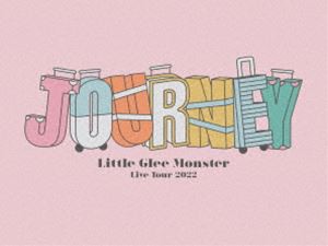 Little Glee Monster Live Tour 2022 Journey（初回生産限定盤） [DVD]