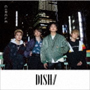 DISH／／ / CIRCLE（完全生産限定盤A） [CD]