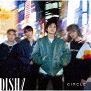 DISH／／ / CIRCLE（通常盤） [CD]