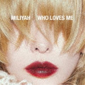 加藤ミリヤ / WHO LOVES ME（通常盤） [CD]