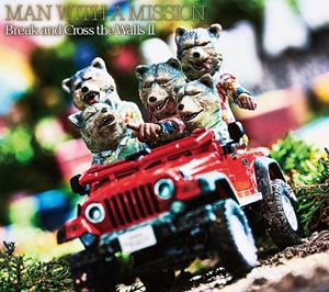 MAN WITH A MISSION / Break and Cross the Walls II（初回生産限定盤／CD＋DVD） [CD]