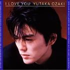 尾崎豊 / I LOVE YOU [CD]