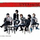 UVERworld / CORE PRIDE（通常盤） [CD]