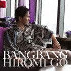 郷ひろみ / Bang Bang（通常盤） [CD]