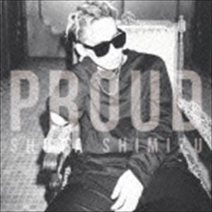 清水翔太 / PROUD（通常盤） [CD]