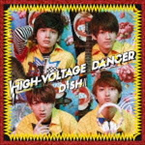 DISH／／ / HIGH-VOLTAGE DANCER（通常盤） [CD]