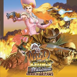 (ゲーム・ミュージック) WILD GUNS Reloaded オリジナルサウンドトラック（CD＋DVD-ROM） [CD]