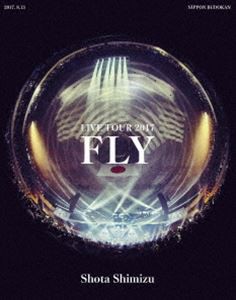 清水翔太 LIVE TOUR 2017”FLY” [Blu-ray]