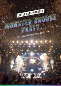 Little Glee Monster 5th Celebration Tour 2019 〜MONSTER GROOVE PARTY〜（通常盤） [Blu-ray]