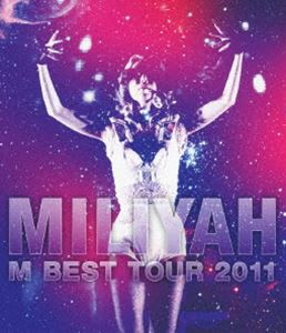 加藤ミリヤ／M BEST Tour 2011 [Blu-ray]