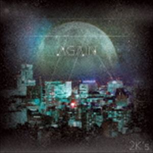 2K’s / AGAIN [CD]