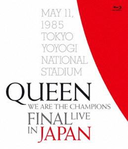 クイーン／WE ARE THE CHAMPIONS FINAL LIVE IN JAPAN（通常盤BD） [Blu-ray]