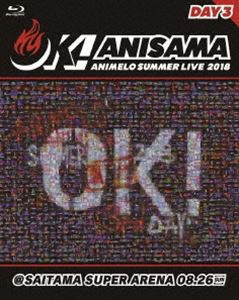 Animelo Summer Live 2018”OK!”08.26 [Blu-ray]