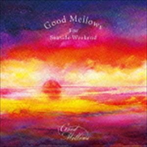Good Mellows For Seaside Weekend [CD]