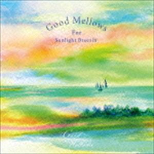 Good Mellows For Sunlight Breezin’ [CD]