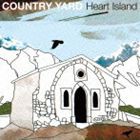 COUNTRY YARD / Heart Island [CD]