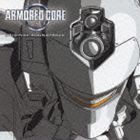 (ゲーム・ミュージック) アーマード・コア ネクサス オリジナル・サウンドトラック [CD]