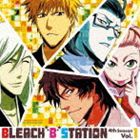 BLEACH “B” STATION FOURTH SEASON VOL.1 [CD]