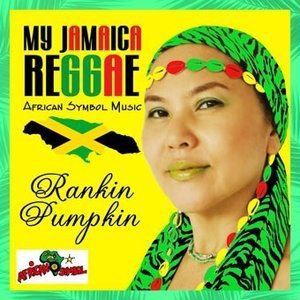 Rankin Pumpkin / MY JAMAICA REGGAE [CD]