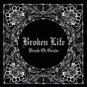 Broken Life / Break Or Grave [CD]