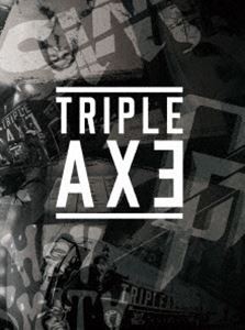 TRIPLE AXE／TRIPLEAXE TOUR’17 [DVD]