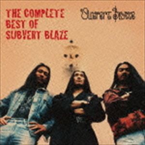 SUBVERT BLAZE / ザ・コンプリート・ベスト・オブ・サバート・ブレイズ [CD]