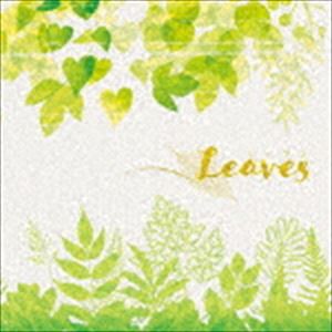 Leaves -リーブス- [CD]