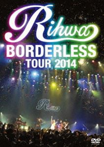 Rihwa／LIVE DVD Rihwa”BORDERLESS”TOUR 2014 [DVD]