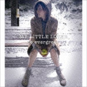 My Little Lover / re：evergreen [CD]