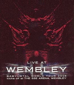 BABYMETAL／「LIVE AT WEMBLEY」BABYMETAL WORLD TOUR 2016 kicks off at THE SSE ARENA，WEMBLEY [Blu-ray]