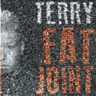 TERRY / FAT JOINT（通常盤） [CD]