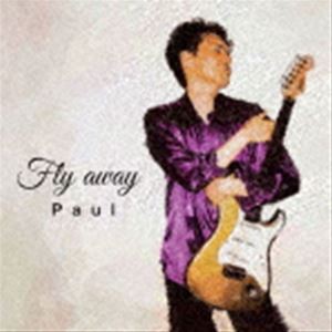 Paul / Fly away [CD]