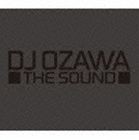 DJ OZAWA / THE SOUND（CD＋DVD） [CD]