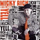 MICKY RICH / YELL [CD]