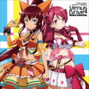 原エリコ（CV：秦佐和子）vs高野歌恋（CV：姫崎愛未） / TVアニメ『VENUS PROJECT -CLIMAX-』OPテーマ：：Venus Drive!!〜キミは燃えてい