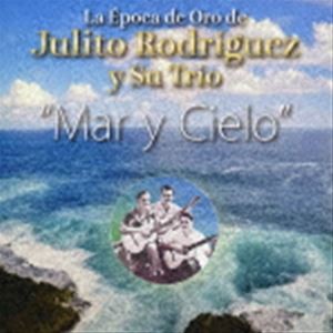 フリート・ロドリゲス・トリオ / 黄金時代のフリート・ロドリゲス・トリオ “海と空” [CD]