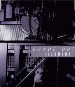 ILLUMINA / SHAPE UP! [CD]