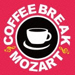 COFFEE BREAK MOZART [CD]