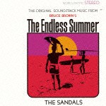 ザ・サンダルズ / エンドレス・サマー〜オリジナル・サウンドトラック [CD]
