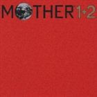 (オリジナル・サウンドトラック) MOTHER 1＋2 オリジナル サウンドトラック [CD]