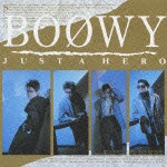 BOOWY / JUST A HERO（Blu-specCD2） [CD]