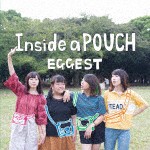 EGGEST / Inside a POUCH [CD]