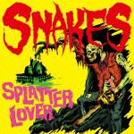 SNAKES / Splatter Lover [CD]